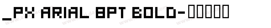 _px Arial 8pt bold字体转换
